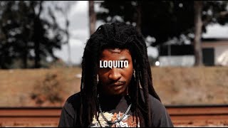 Loquito feat Rey Morado Official Music Video