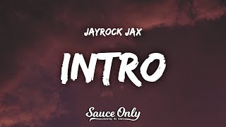 JayRock Jax - Intro (Lyrics)