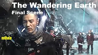 [ Movies Channel ] The Wandering Earth - Final Scene
