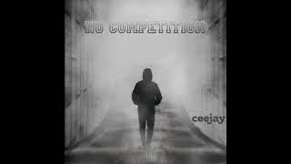 Khid Ceejay – No Competition