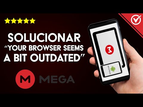 Solución: &#039;Your Browser Seems a bit Outdated&#039; MEGA Update Browser