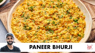 Paneer Bhurji Recipe | Fresh homemade Paneer | पनीर भुर्जी | Chef Sanjyot Keer