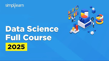 Data Science Full Course 2025 | Data Science Tutorial | Data Science Training Course | Simplilearn