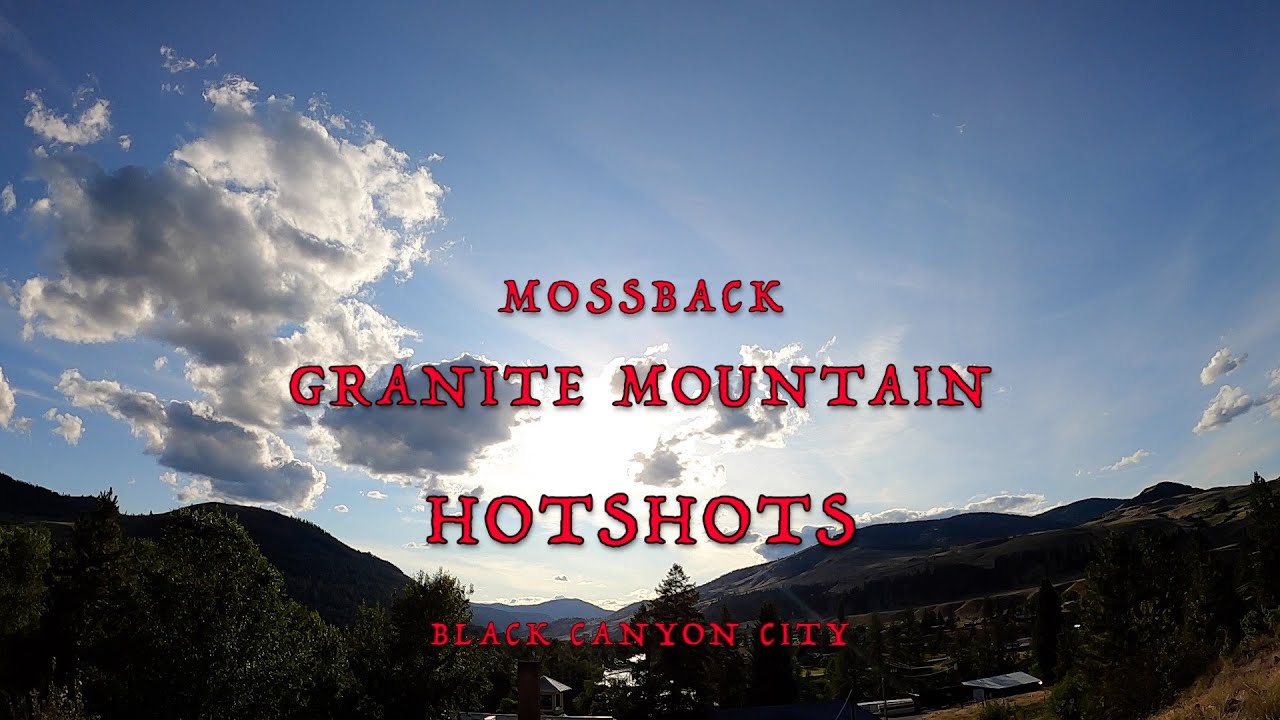 MOSSBACK - Granite Mountain Hotshots (Lyrics)
