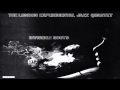 Video thumbnail for The London Experimental Jazz Quartet - Destroy The Nihilist Picnic