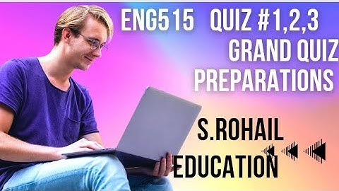 Eng515 || Quiz 1,2,3, || Grand Quiz. Midterm solved mcqs file || Easy way to get good marks.