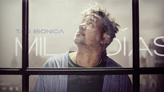 Tan Bionica - Mil Días Video Oficial