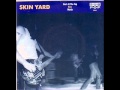 Skin Yard - Start at the Top