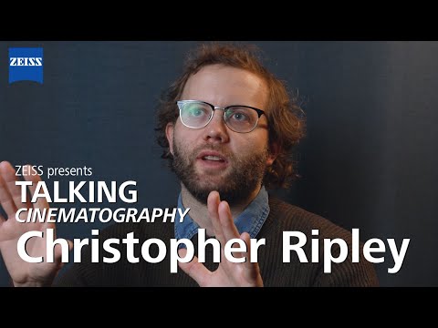ZEISS Talking Cine - Christopher Ripley