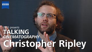 ZEISS Talking Cine - Christopher Ripley