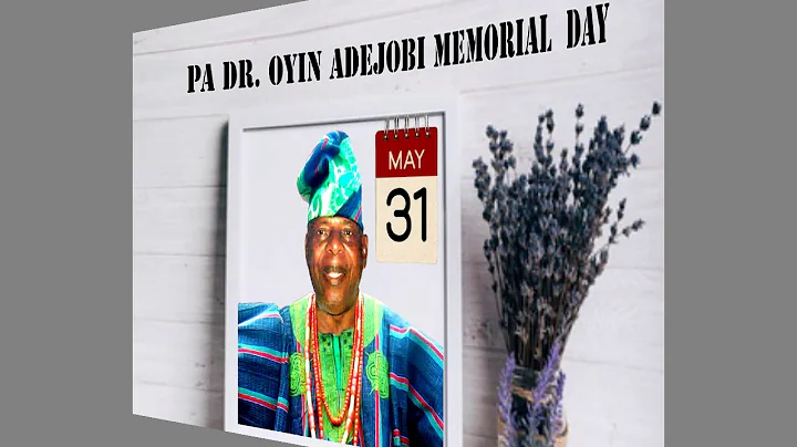 Late Pa Dr. Oyin Adejobi 20 years remembrance