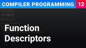 Function Descriptors - Compiler Programming Ep12