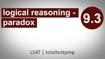 09.03.01 - Logical Reasoning - Paradox Question Type - Intro