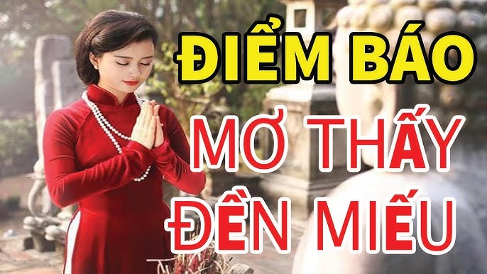 Mơ Thấy Đền Miếu: Giải Mã Ý Nghĩa và Các Mẫu Văn Khấn Cầu An, Cầu Siêu