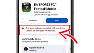  EA SPORTS FC™ Mobile “This App Is No Longer Compatible With Your Device” Problem (2026) 📱⚽ screenshot 5