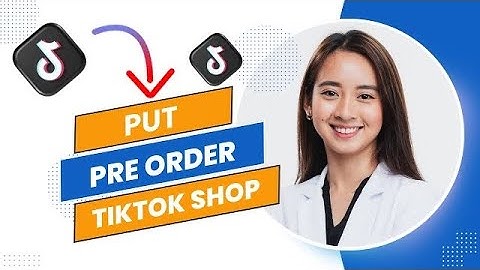 How to Put Pre Order on Tiktok Shop (Best Method).
