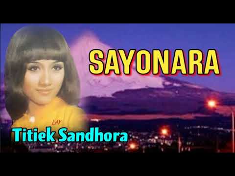 SAYONARA - Titiek Sandhora
