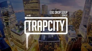Ookay - Egg Drop Soup.mp4