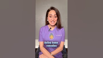 Home remedies | best and worst