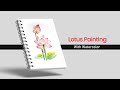 Lotus Painting By Using Watercolor