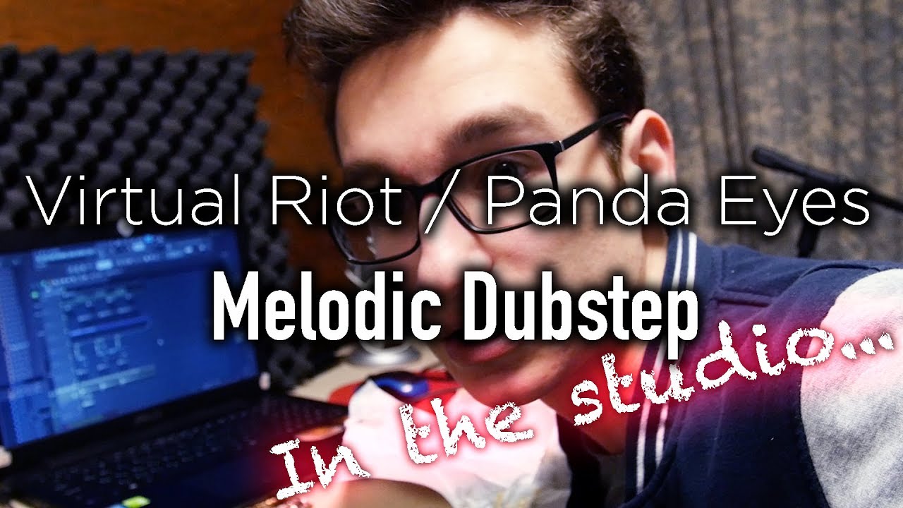 Making a track... VIRTUAL RIOT / PANDA EYES style - YouTube