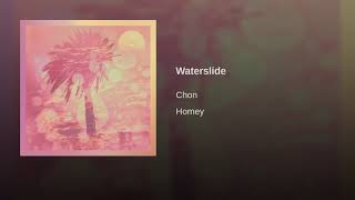 Waterslide - Chon