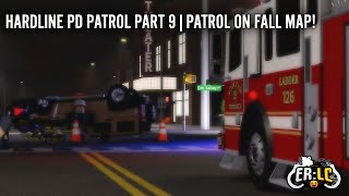 Hardline PD Patrol Part 9 | Patrol on fall map!