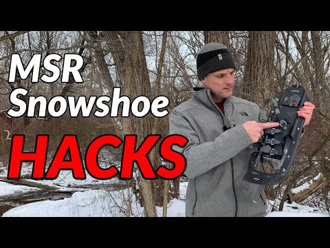 MSR SNOWSHOE HACKS