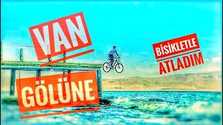 VAN GÖLÜNE BİSİKLETLE ATLADIM (BİSİKLETLE ATLAMA CHALLENGE) Resimi