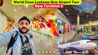 Lucknow New World Class Airport Tour || Singapore airport jaisa facilities ab Lucknow airport mein