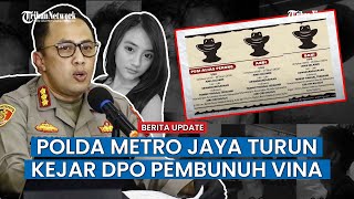 Diributkan Hotman, Akhirnya Polda Metro Jaya Ikut Campur Kejar 3 Pelaku Pembunuhan Vina Cirebon
