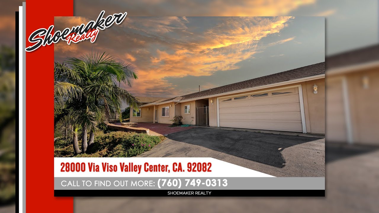 28000 Via Viso Valley Center, CA. 92082 Shoemaker Realty YouTube