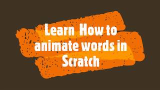 how to animate words in Scratch
