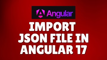 How to import JSON file in Angular 17?