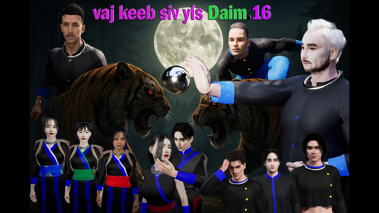 Movie hmong 3D Animation vaj keeb siv yis Daim.16 SD/HD 1920-1080