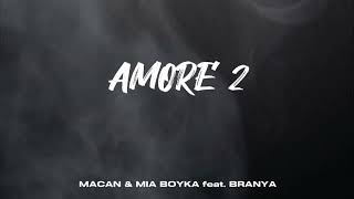 Macan , Mia Boyka - Amore 2 ( премьера трека 2024 ) #macan #miaboyka #music