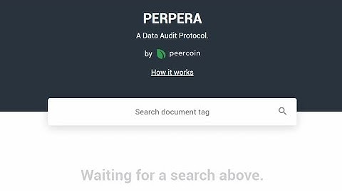 Tutorial for Perpera, a Blockchain Based Document Audit Protocol by Peercoin