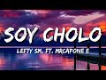 Lefty SM ft @MrCaponeE – Soy Cholo (Letra\Lyrics)