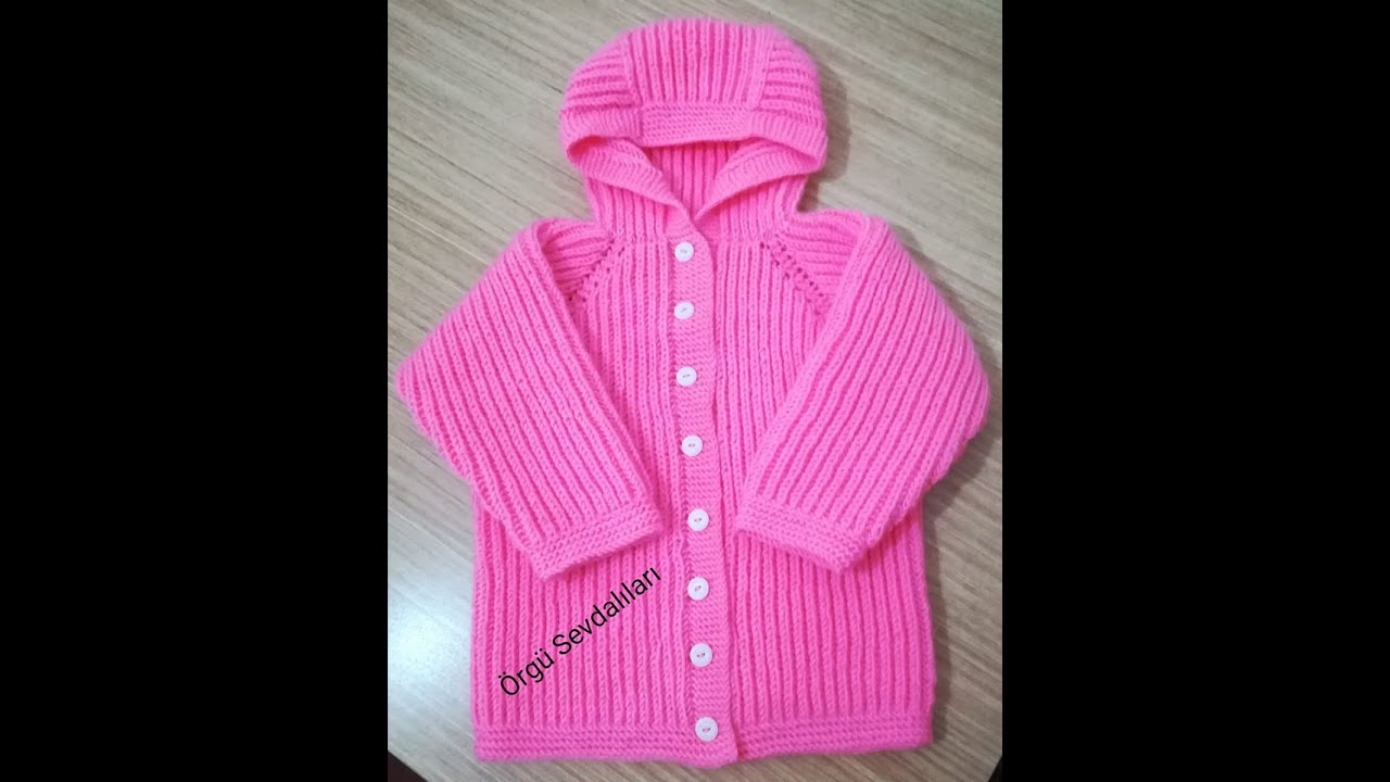 Kapuşonlu Selanik Bebek Hırkası Yapılışı 2.Bölüm YouTube