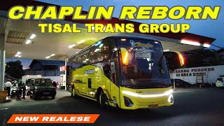 CHAPLIN REBORN NEW REALESE TISAL TRANS GROUP ‼️JETBUS 5 SHD 