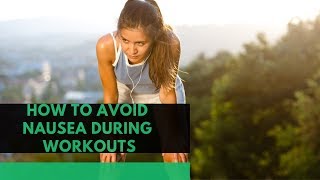 Why You Feel Nausea After a Workout and How to Avoid It (Exercise induced nausea)