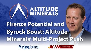 Firenze Potential and Byrock Boost: Altitude Minerals’ Multi-Project Push