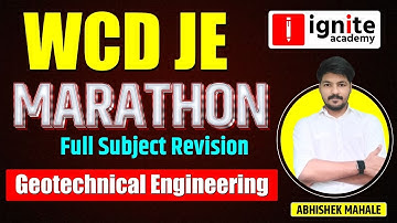 WCD JE | MARATHON | Geotechnical Engineering | Full Subject Revision | By Abhishek Mahale