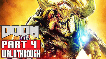 DOOM Walkthrough Part 4 FULL GAME (1080p) No Commentary DOOM 2016 FULL GAME