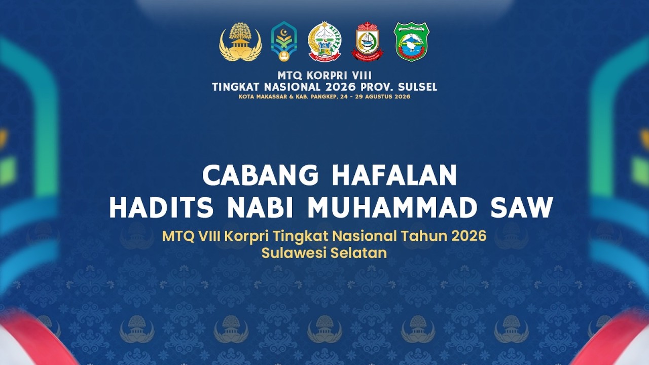 [LIVE] Hari Kedua Cabang Hafalan Hadits Nabi Muhammad SAW | MTQ VIII Korpri 2026 Sulawesi Selatan