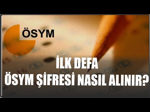 OKULA GİTMEDEN İLK DEFA ÖSYM ŞİFRESİ NASIL ALINIR? E DEVLET İLE KAYIT NASIL YAPILIR?