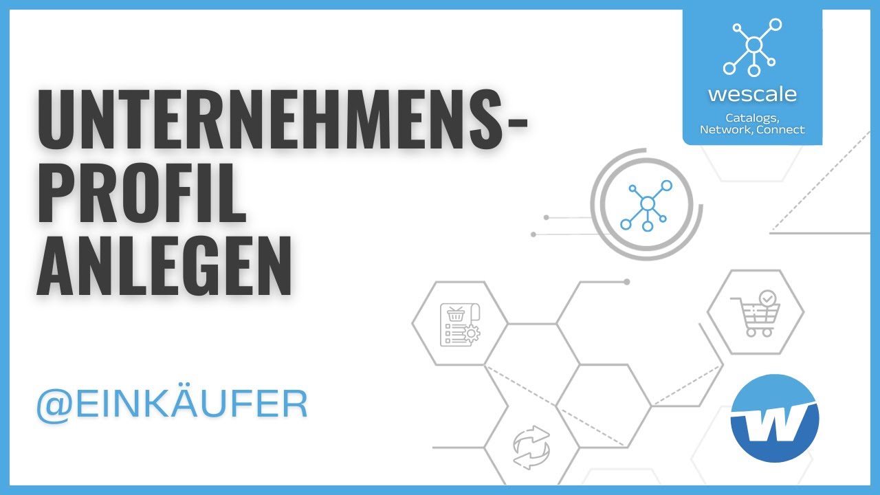 Unternehmens- & Benutzerprofil anlegen in wescale Network | WPSM ...
