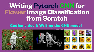 Video2 of CNN classifier for flower images classification: Writing a CNN model class in Pytorch!