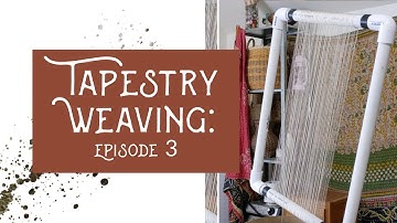 How to Warp a PVC Pipe Tapestry Loom || Tapestry Project Episode 3