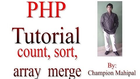 Learn PHP Tutorial 20 count, array merge and sort function
